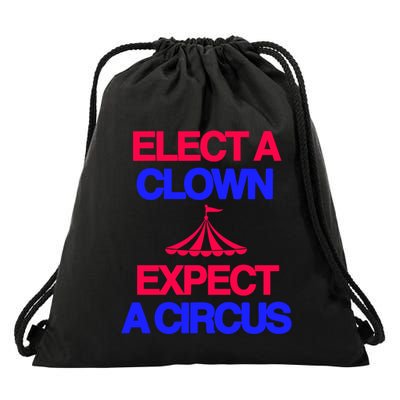 Classy 4 U Elect A Clown Expect A Circus Drawstring Bag