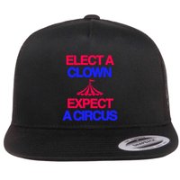 Classy 4 U Elect A Clown Expect A Circus Flatbill Hat