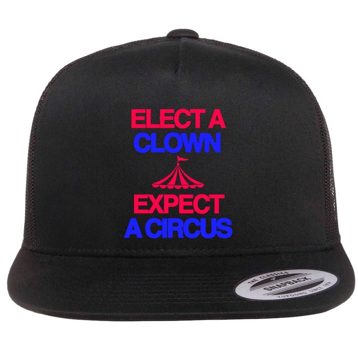 Classy 4 U Elect A Clown Expect A Circus Flatbill Hat