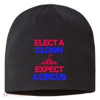 Classy 4 U Elect A Clown Expect A Circus Sustainable Beanie