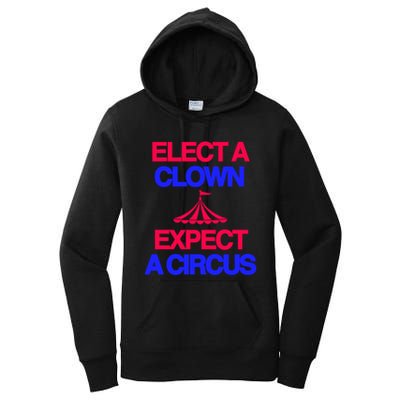 Classy 4 U Elect A Clown Expect A Circus Women's Pullover Hoodie