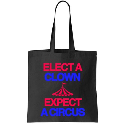 Classy 4 U Elect A Clown Expect A Circus Bag