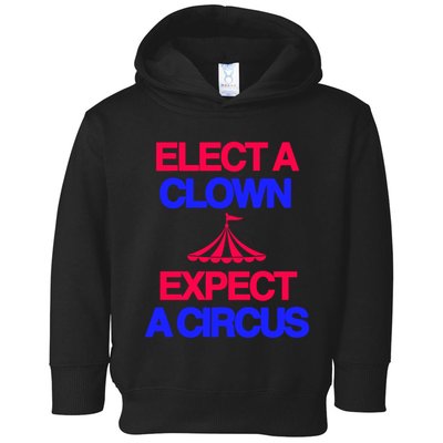 Classy 4 U Elect A Clown Expect A Circus Toddler Hoodie