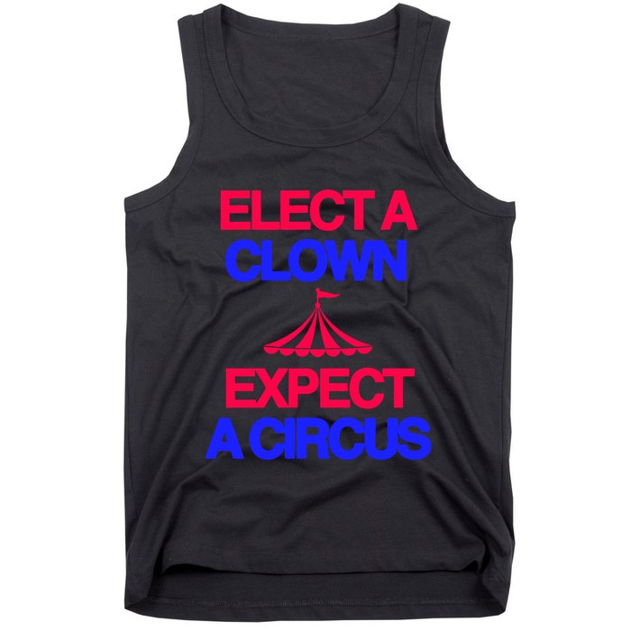 Classy 4 U Elect A Clown Expect A Circus Tank Top