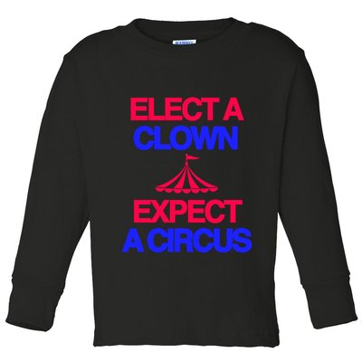 Classy 4 U Elect A Clown Expect A Circus Toddler Long Sleeve Shirt