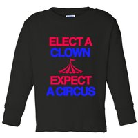 Classy 4 U Elect A Clown Expect A Circus Toddler Long Sleeve Shirt