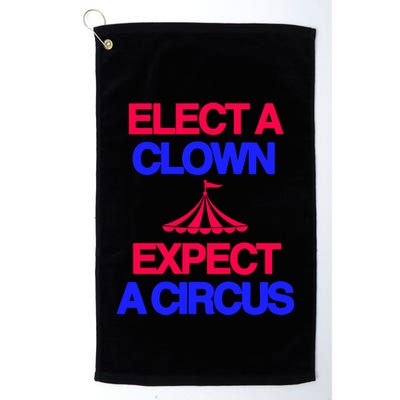 Classy 4 U Elect A Clown Expect A Circus Golf Towel