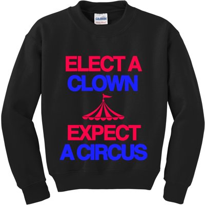Classy 4 U Elect A Clown Expect A Circus Kids Sweatshirt