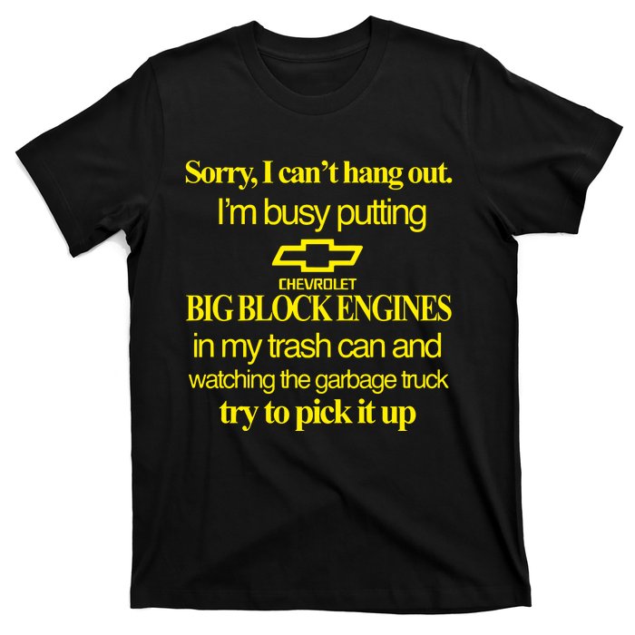 Classy 4 U Sorry I Cant Hang Out Im Busy Putting T-Shirt