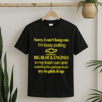 Classy 4 U Sorry I Cant Hang Out Im Busy Putting T-Shirt
