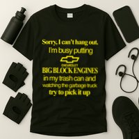 Classy 4 U Sorry I Cant Hang Out Im Busy Putting T-Shirt