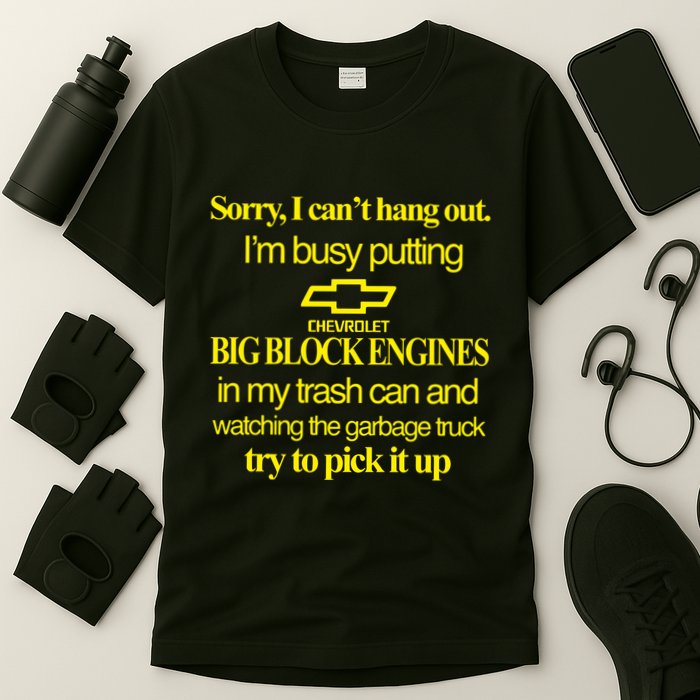 Classy 4 U Sorry I Cant Hang Out Im Busy Putting T-Shirt