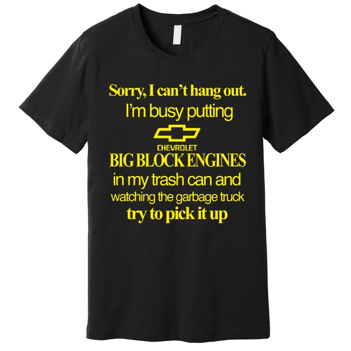 Classy 4 U Sorry I Cant Hang Out Im Busy Putting Premium T-Shirt