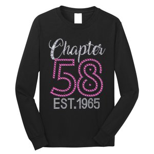 Chapter 58 EST 1965 58th Birthday Gift For Womens Long Sleeve Shirt