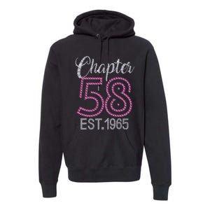 Chapter 58 EST 1965 58th Birthday Gift For Womens Premium Hoodie