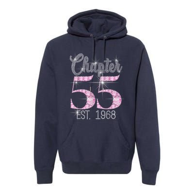 Chapter 55 EST 1968 55th Birthday Tee Gift For Wo Premium Hoodie