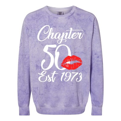 Chapter 50 EST 1973 50th Birthday Lips For Wo Colorblast Crewneck Sweatshirt