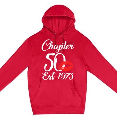 Chapter 50 EST 1973 50th Birthday Lips For Wo Premium Pullover Hoodie