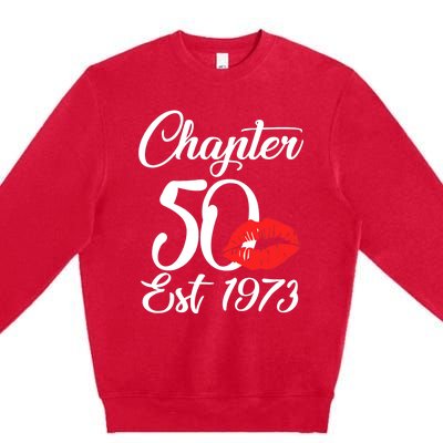 Chapter 50 EST 1973 50th Birthday Lips For Wo Premium Crewneck Sweatshirt