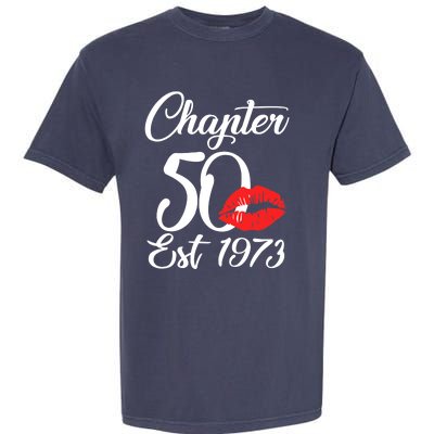 Chapter 50 EST 1973 50th Birthday Lips For Wo Garment-Dyed Heavyweight T-Shirt