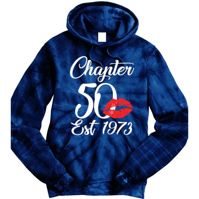 Chapter 50 EST 1973 50th Birthday Lips For Wo Tie Dye Hoodie