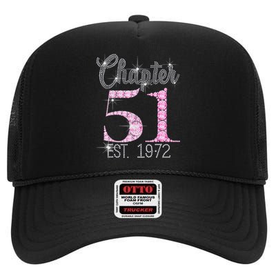 Chapter 51 EST 1972 51Th Birthday Gift For Women High Crown Mesh Back Trucker Hat