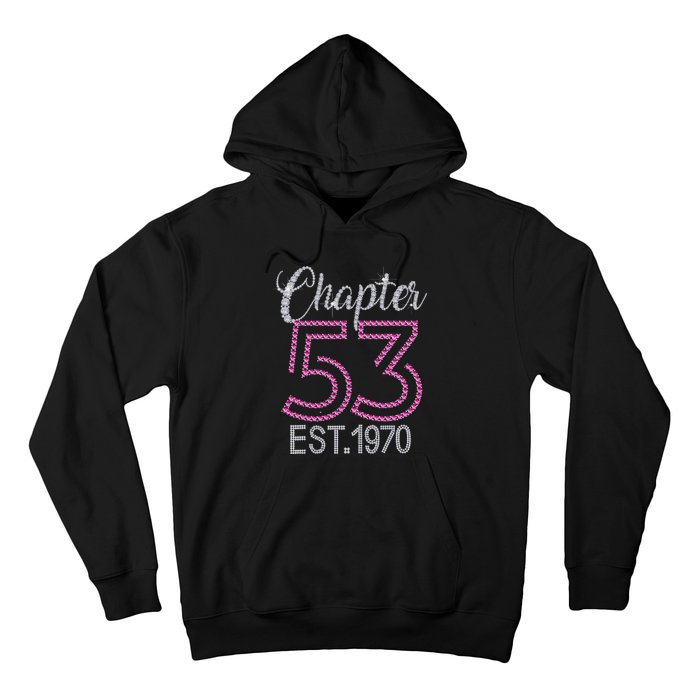 Chapter 53 EST 1970 53rd Birthday Gift For Womens Hoodie