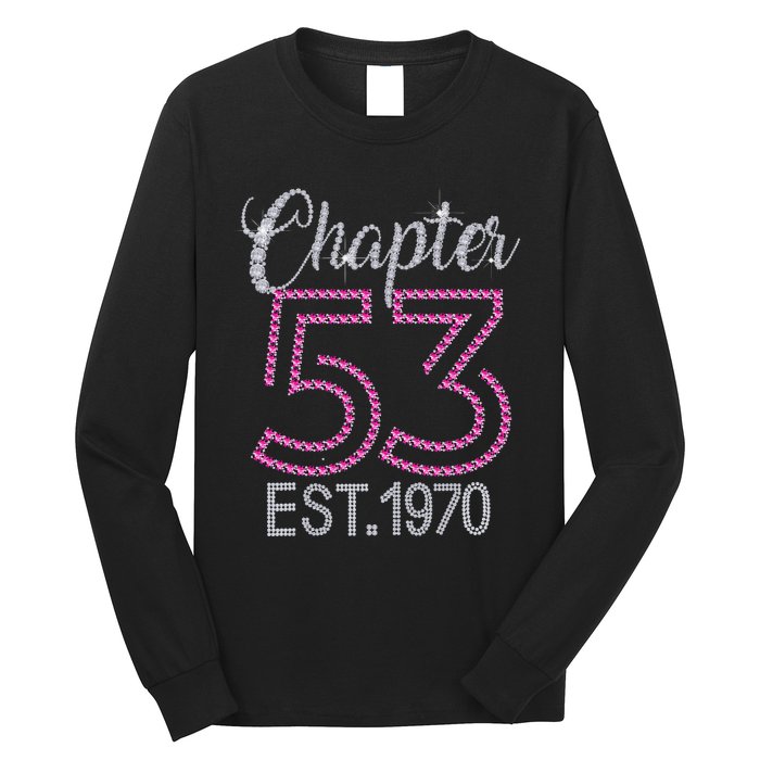 Chapter 53 EST 1970 53rd Birthday Gift For Womens Long Sleeve Shirt