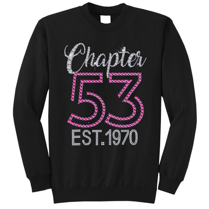 Chapter 53 EST 1970 53rd Birthday Gift For Womens Sweatshirt