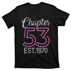 Chapter 53 EST 1970 53rd Birthday Gift For Womens T-Shirt