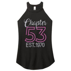 Chapter 53 EST 1970 53rd Birthday Gift For Womens Women’s Perfect Tri Rocker Tank