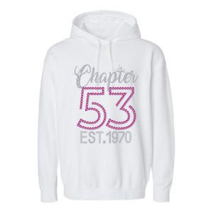 Chapter 53 EST 1970 53rd Birthday Gift For Womens Garment-Dyed Fleece Hoodie