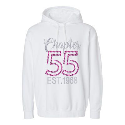 Chapter 55 EST 1968 55th Birthday Gift For Womens Garment-Dyed Fleece Hoodie