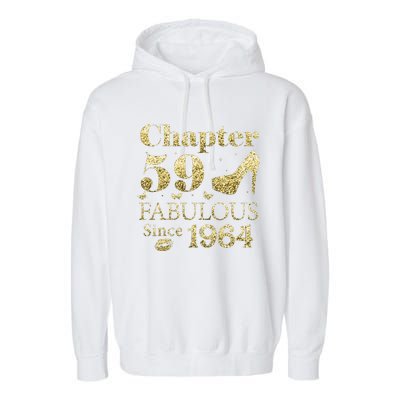 Chapter 59 Fabulous Since 1964 59Th Birthday Gift For Ladies Garment-Dyed Fleece Hoodie