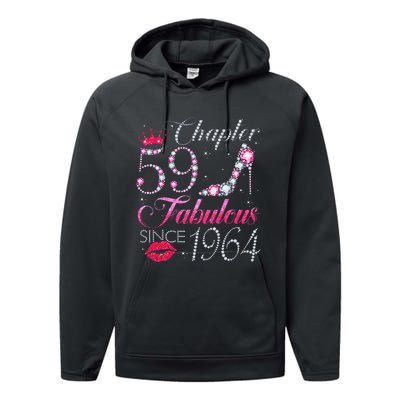 Chapter 59 Fabulous Since 1964 59Th Birthday Gift For Women Performance Fleece Hoodie