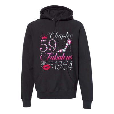 Chapter 59 Fabulous Since 1964 59Th Birthday Gift For Women Premium Hoodie