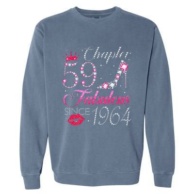 Chapter 59 Fabulous Since 1964 59Th Birthday Gift For Women Garment-Dyed Sweatshirt