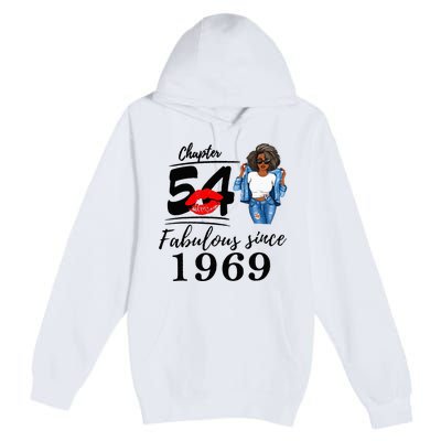 Chapter 54 Fabulous Since 1969 54th Birthday Premium Pullover Hoodie