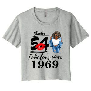 Chapter 54 Fabulous Since 1969 54th Birthday Tee For Black Women's Crop Top Tee