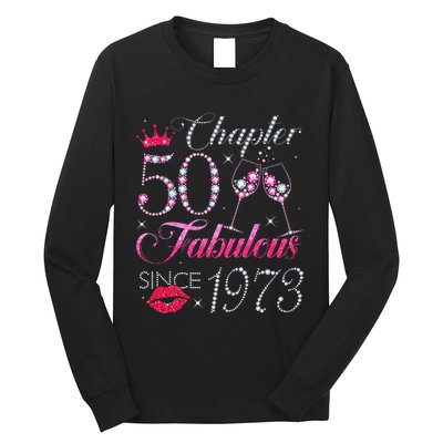 Chapter 50 Fabulous Since 1973 50Th Birthday Gift For Women Long Sleeve Shirt