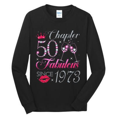 Chapter 50 Fabulous Since 1973 50Th Birthday Gift For Women Tall Long Sleeve T-Shirt