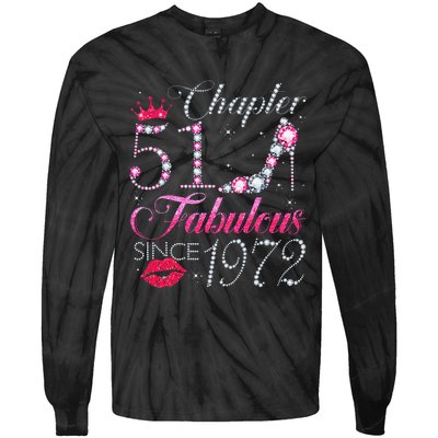 Chapter 51 Fabulous Since 1972 51st Birthday Gift For Women Tie-Dye Long Sleeve Shirt