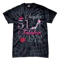 Chapter 51 Fabulous Since 1972 51st Birthday Gift For Women Tie-Dye T-Shirt