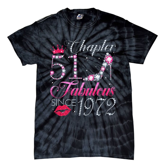 Chapter 51 Fabulous Since 1972 51st Birthday Gift For Women Tie-Dye T-Shirt