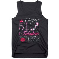 Chapter 51 Fabulous Since 1972 51st Birthday Gift For Women Tank Top