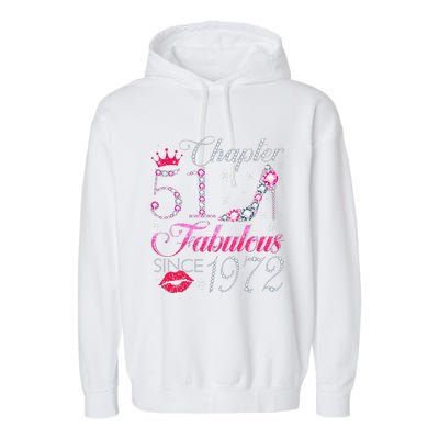 Chapter 51 Fabulous Since 1972 51st Birthday Gift For Women Garment-Dyed Fleece Hoodie