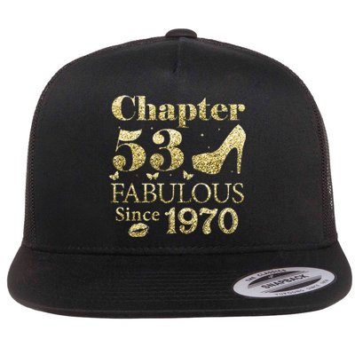 Chapter 53 Fabulous Since 1970 53rd Birthday Gift For Ladies Flat Bill Trucker Hat