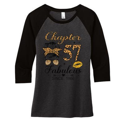 Chapter 57 Fabulous Since 1966 57th Birthday Messy Bun Women's Tri-Blend 3/4-Sleeve Raglan Shirt