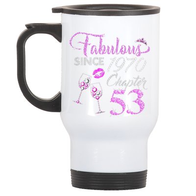 Chapter 53 Fabulous Since 1970 53rd Birthday Queen Wine Stainless Steel Travel Mug