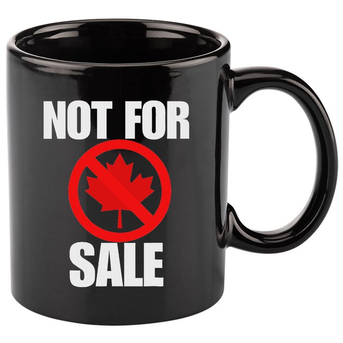 Canada 51st State Not For Sale 11oz C Handle Ceramic Mug
